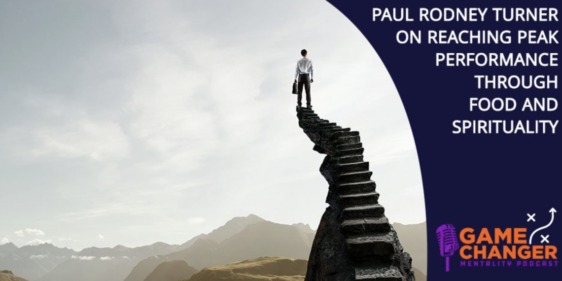 Paul Turner Talks Reaching Peak Performance Through Food and Spirituality on the Rodney Flowers Podcast Paul Turner Talks Reaching Peak Performance Through Food and Spirituality on the Rodney Flowers Podcast
