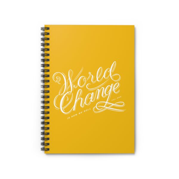 WORLD CHANGE- Spiral Notebook - Ruled Line