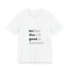 Believe- Unisex Jersey Short Sleeve Tee - Image 3